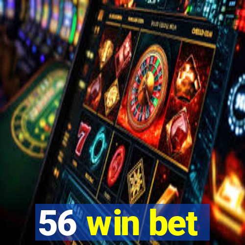 56 win bet